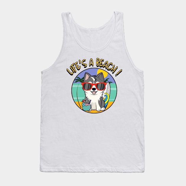 Funny husky dog is chilling on the beach Tank Top by Pet Station